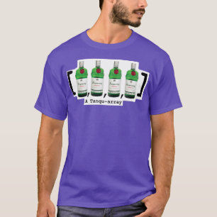 Tanqueray Tanquearray Computer Science Joke T-shirt