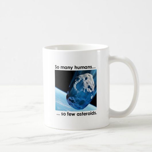 Tant d'humains, tasse de tellement peu (Droite)