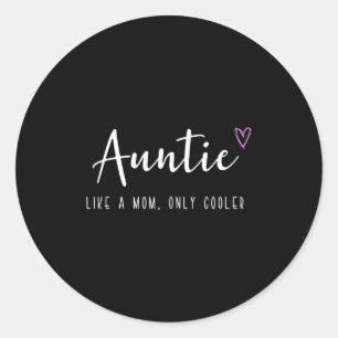 Tante als een moeder, alleen coolere moederdag ronde sticker