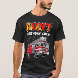 Tante Birthday Crew Party Fire Truck Boy Kinder Fi T-shirt