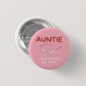 'Tante - comme une maman mais glacière' badge (Devant & derrière)