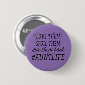 Tante Life Humor Ronde Button 5,7 Cm (Voorkant /achterkant)