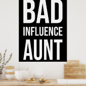 Tante slechte invloed poster (Keuken)