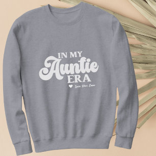 Tante Sweatshirt Dans Ma Tante Era Meilleure Tante