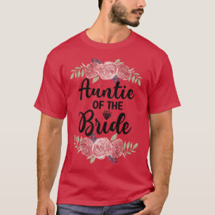 Tante van de bruid Bruidsdouche Trouwfeest  T-shirt