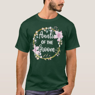 Tante van de bruidegom Shower Bruiloft Bruidegom T T-shirt