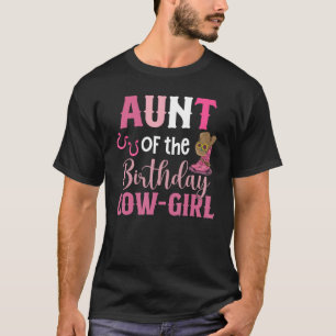 Tante van de verjaardag Koe meisje Rodeo Cowgirl 1 T-shirt