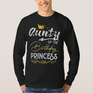 Tante van de Verjaardag Prinses Meisje Party Famil T-shirt