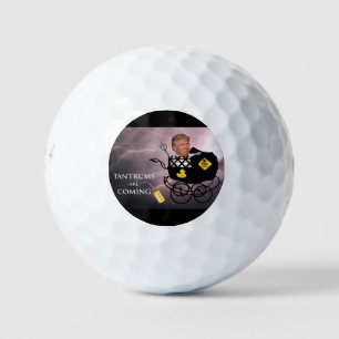 Tantrums komen eraan / Anti-Trump, Golfballen