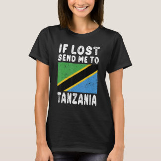 Tanzania Vlag Souvenir Als verloren stuur me naar  T-shirt