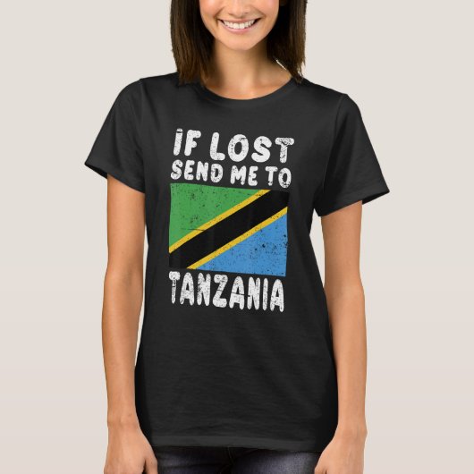 Tanzania Vlag Souvenir Als verloren stuur me naar  T-shirt (Voorkant)