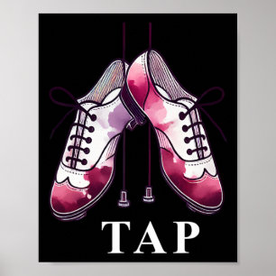 Tap Dance Lover Dansschoenen Competitie Danser T Poster