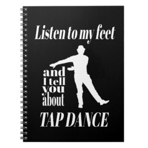 Tap Dance - Luister Naar Mijn Tappende Voeten Tap Notitieboek