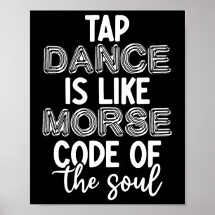 Tap Dance Teacher Appreciation Gifts Tap Dancer NL Poster