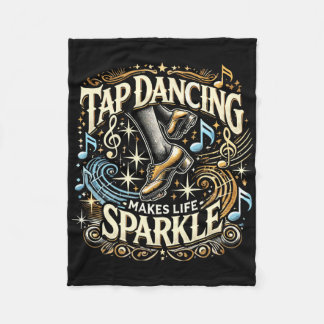 Tap Dancing maakt het leven sprankelende voet Stom Fleece Deken