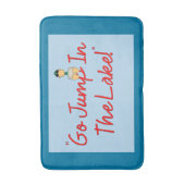 Tapis De Bain "Allez Sauter Dans Le Lac !" (Devant (Vertical))