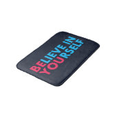 Tapis De Bain Believe in yourself (Angle)