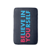 Tapis De Bain Believe in yourself (Devant (Vertical))
