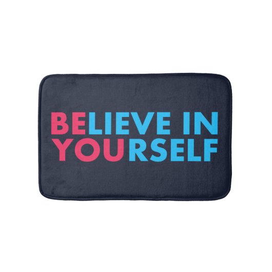 Tapis De Bain Believe in yourself (Devant)