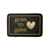Tapis de bain Born to Shine (Devant)