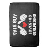 Tapis De Bain Ce type aime sa copine (devant Vertical)