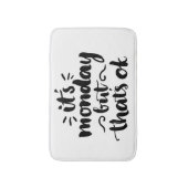 Tapis De Bain C'est lundi mais il est correct (Devant (Vertical))