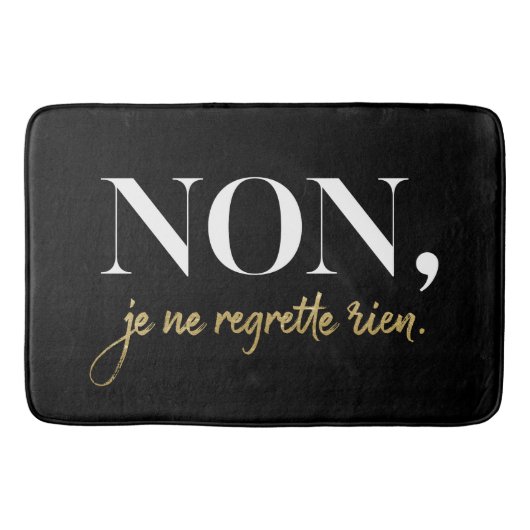 Tapis De Bain Chic Non Je Ne Regrette Rien Citation Black & Gold (Devant)
