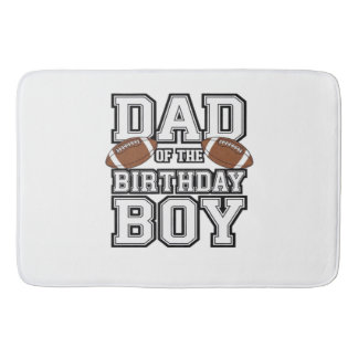 Tapis De Bain Dad of the Birthday Boy Football Lover Family birt