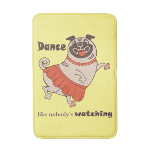 Tapis De Bain Danse comme personne ne regarde Carlin Girl