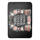 Tapis De Bain Désolé, je suis complet ce soir  (devant Vertical)