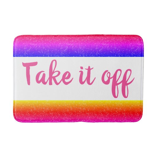 Tapis de bain drôle Rainbow Enlevez-le (Devant)