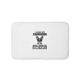 Tapis De Bain Embrassez Mon Chihuahua Donc Je Ne Choque Pas Les