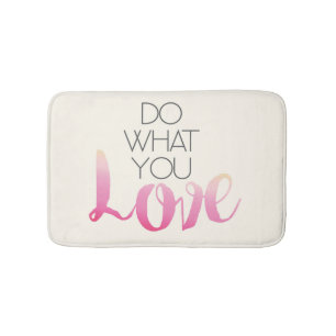 Tapis De Bain Faites ce qui vous amour 2