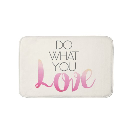 Tapis De Bain Faites ce qui vous amour 2 (Devant)