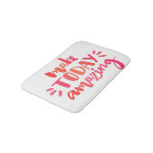Tapis De Bain Faites stupéfier aujourd'hui 2 (Angle)