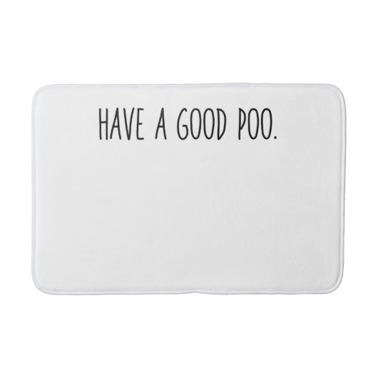 Tapis De Bain Friendly Bathroom Mat - Have a Good Poo. (Devant)
