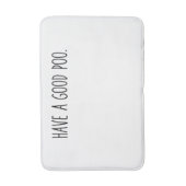 Tapis De Bain Friendly Bathroom Mat - Have a Good Poo. (Devant (Vertical))