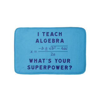 Tapis De Bain I Teach Algebra / What's Your Superpower? Cashmere