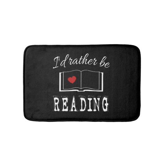 Tapis De Bain I'd rather be reading (Devant)