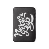 Tapis De Bain N'abandonnez jamais 2 (Devant (Vertical))