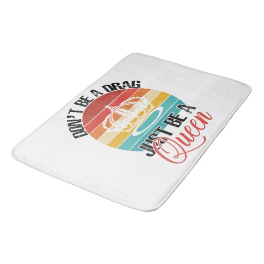 Tapis De Bain Ne sois pas un bain de Drag (Angle)