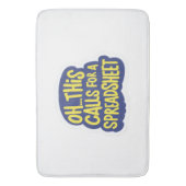 Tapis De Bain Oh Cela Demande Un Tableur (devant Vertical)