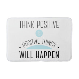 Tapis De Bain Pensez que les choses positives et positives se