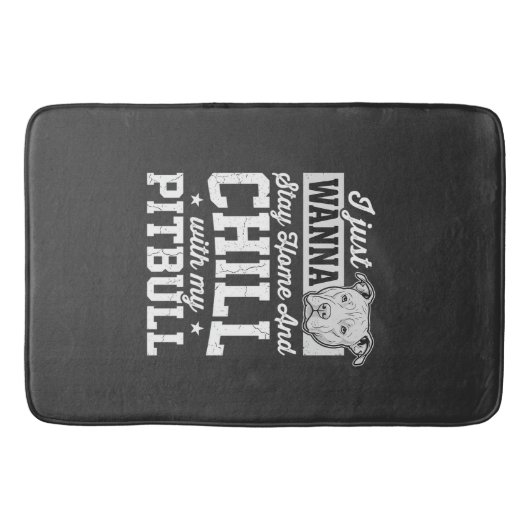 Tapis De Bain Pitbull Reste à la Maison et Design Chill (Devant)