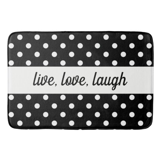 Tapis De Bain Polka Noir & Blanc Dot Live, Amour, Rire (Devant)