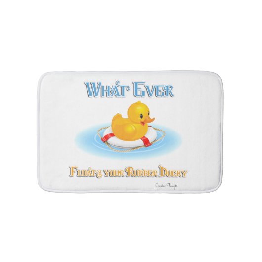 Tapis De Bain Quoi Que Flotte Votre Caoutchouc (Devant)