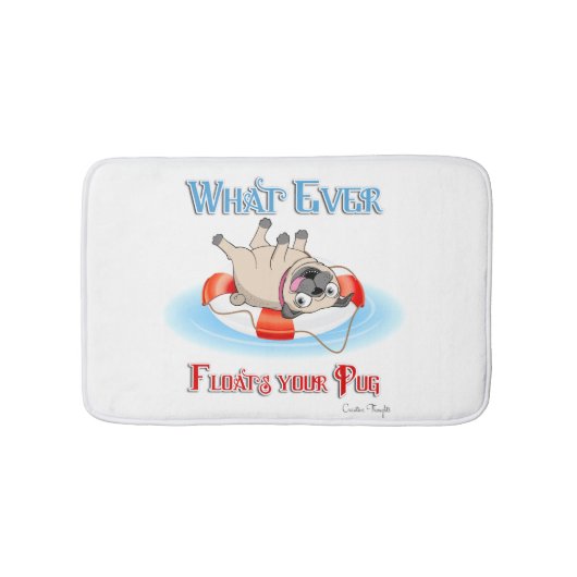 Tapis De Bain Quoi qu'il flotte votre Carlin (Devant)