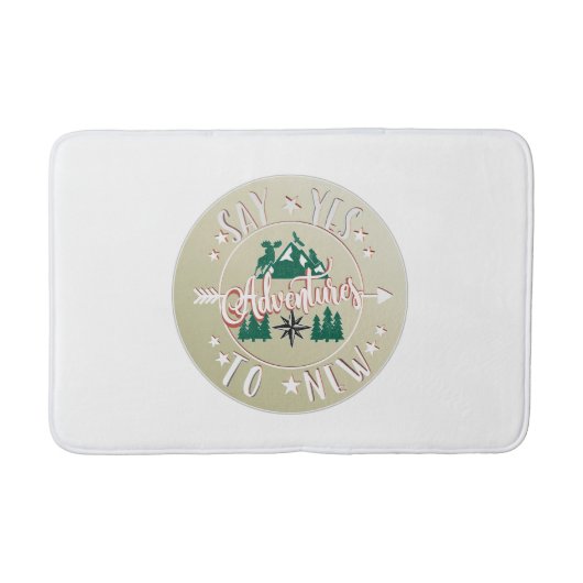 Tapis De Bain Say yes to new adventures ! (Devant)
