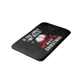 Tapis De Bain Si tu agites mes cloches, tu auras un blanc. (Angle)