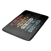 Tapis De Bain Si vous pensez que je suis un idiot, vous devriez (Angle)